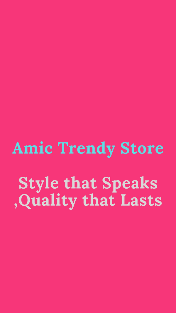 Amic Trendy Store